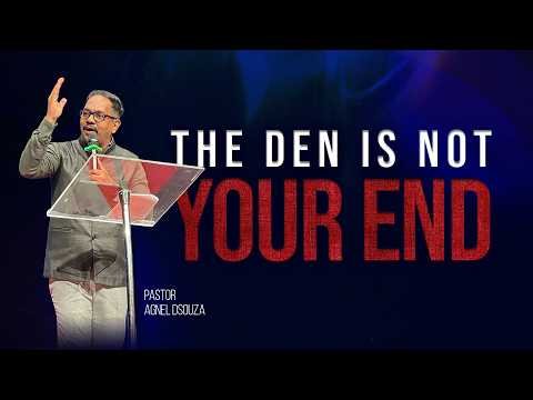 Your Den Is Not Your End