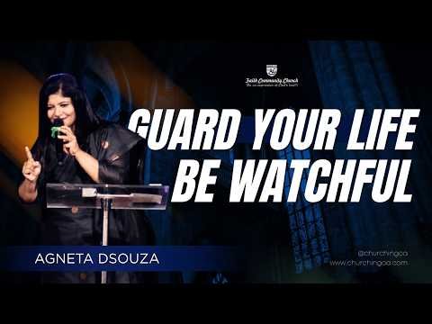 Guard Your Life &mdash; Be Watchful